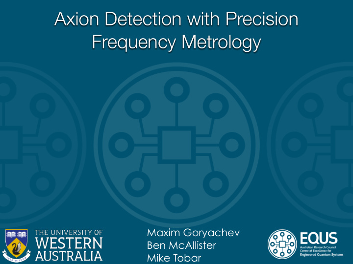 axion detection with precision frequency metrology