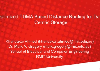 Optimized TDMA Based Distance Routing for Data  Centric Storage  Khandakar Ahmed