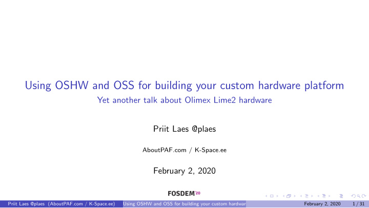 using oshw and oss for building your custom hardware