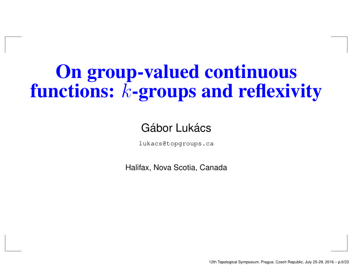 on group valued continuous functions k groups and