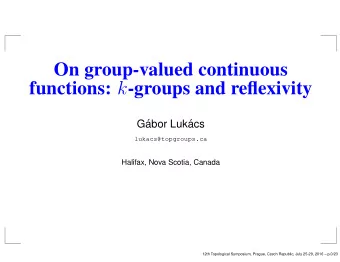 On group-valued continuous functions: k -groups and reflexivity  G  abor Luk  acs