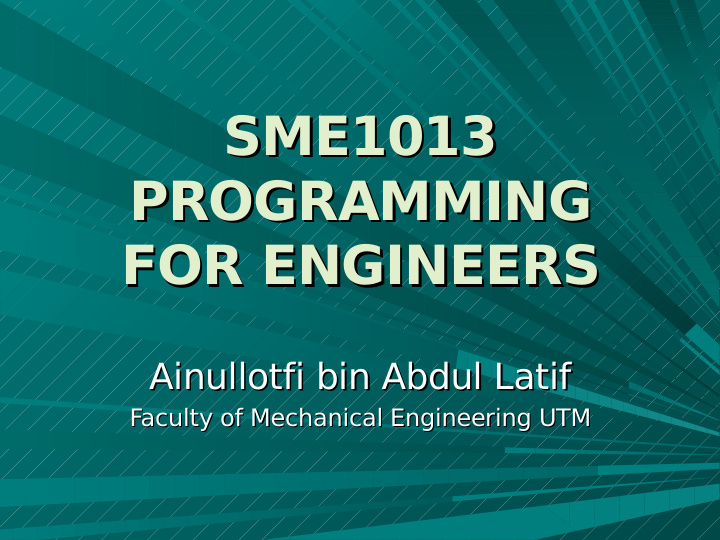 sme1013 sme1013 programming programming for engineers for