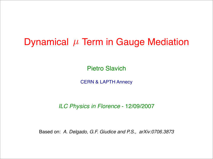 pietro slavich cern lapth annecy ilc physics in florence
