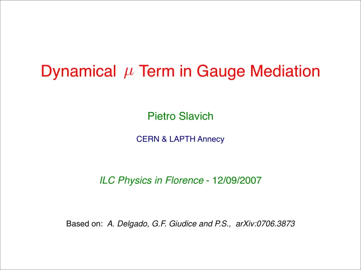 pietro slavich cern lapth annecy ilc physics in florence