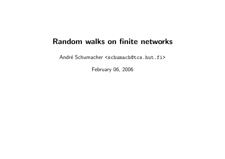 random walks on finite networks