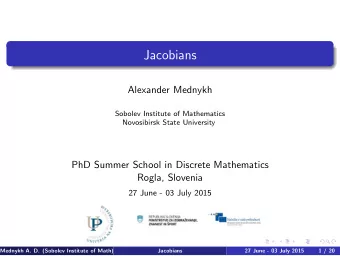 Jacobians  Alexander Mednykh  Sobolev Institute of Mathematics  Novosibirsk State University  PhD