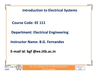 Introduction to Electrical Systems  Course Code: EE 111 Course Code: EE 111  Department: Electrical