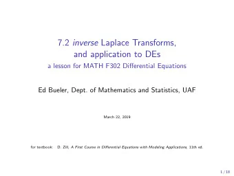 7.2 inverse Laplace Transforms,  and application to DEs  a lesson for MATH F302 Differential