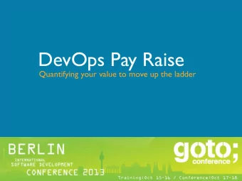 DevOps Pay Raise  Quantifying your value to move up the ladder  Tom Levey  Tech Evangelist  @tlevey