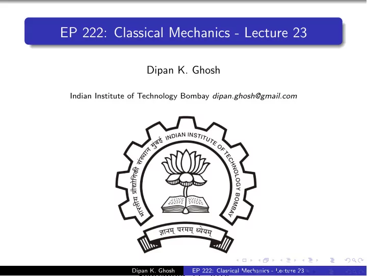 ep 222 classical mechanics lecture 23