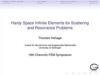 Hardy Space Infinite Elements for Scattering  and Resonance Problems  Thorsten Hohage  Institut