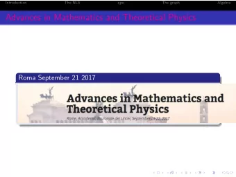 Advances in Mathematics and Theoretical Physics  Roma September 21 2017  Introduction  The NLS  qpo
