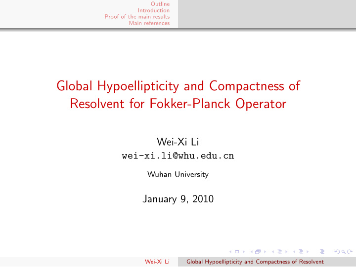 global hypoellipticity and compactness of resolvent for