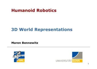 Humanoid Robotics  3D World Representations  Maren Bennewitz  1  Robots in 3D Environments  source: