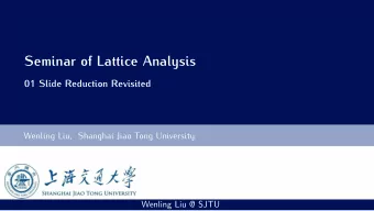 Seminar of Lattice Analysis  01 Slide Reduction Revisited  Wenling Liu, Shanghai Jiao Tong