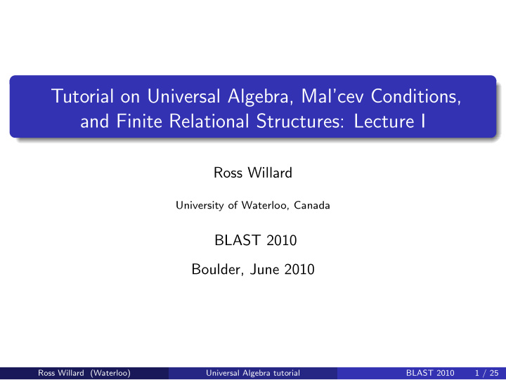 tutorial on universal algebra mal cev conditions and