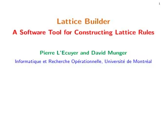 Draft  Lattice Builder  A Software Tool for Constructing Lattice Rules  Pierre LEcuyer and David