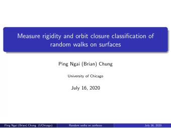Measure rigidity and orbit closure classification of  random walks on surfaces  Ping Ngai (Brian)