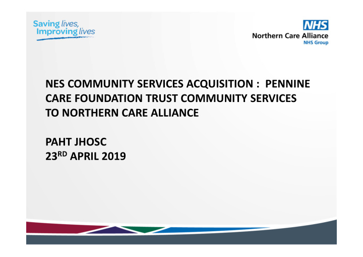 nes community services acquisition pennine care