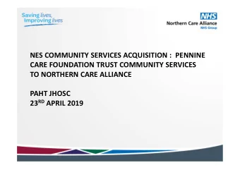 NES COMMUNITY SERVICES ACQUISITION :  PENNINE  CARE FOUNDATION TRUST COMMUNITY SERVICES  TO