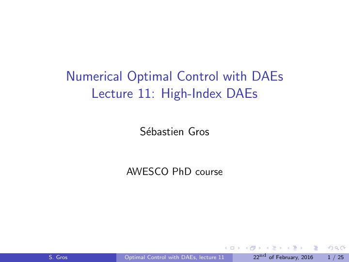 numerical optimal control with daes lecture 11 high index