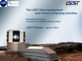 The LSST Data management  and French computing activities  Dominique Fouchez  on behalf of the