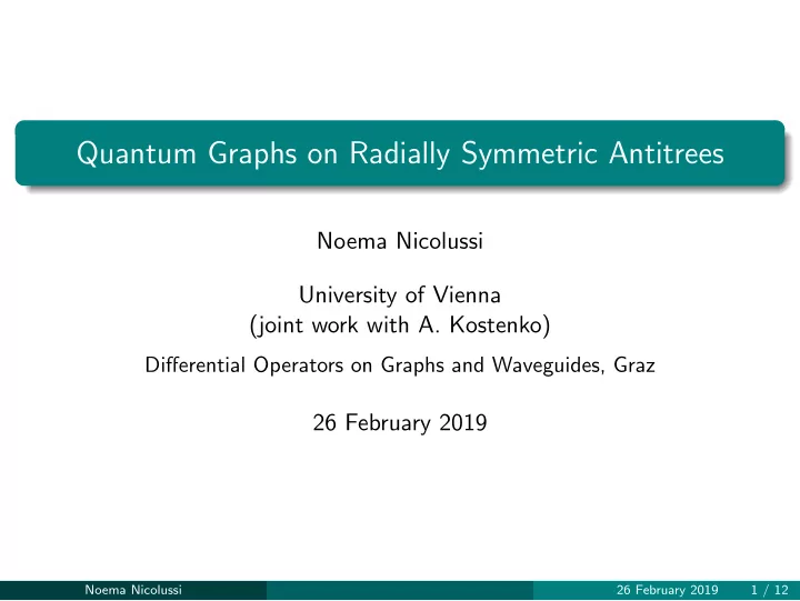 quantum graphs on radially symmetric antitrees