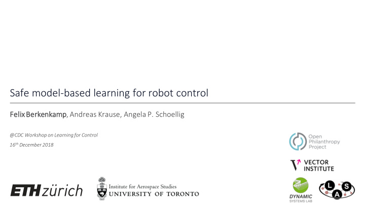 safe model based learning for robot control