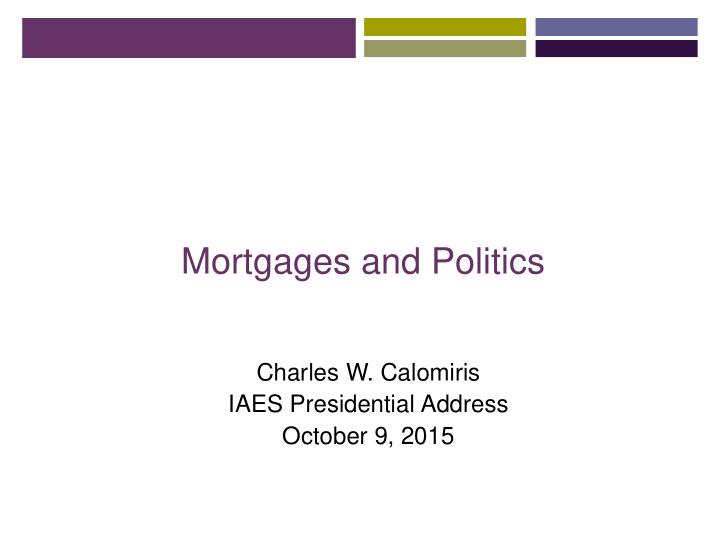 mortgages and politics