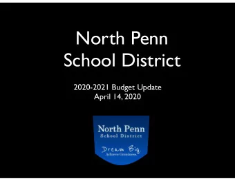 North Penn  School District  2020-2021 Budget Update  April 14, 2020  Budget Timeline  Finance
