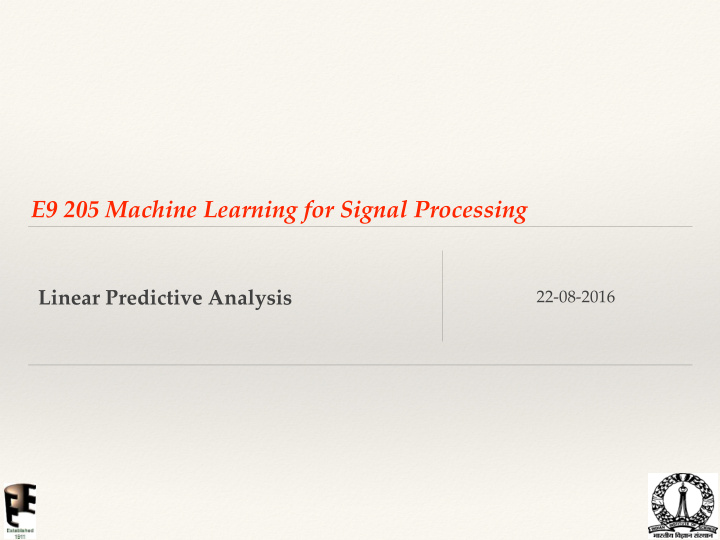 e9 205 machine learning for signal processing