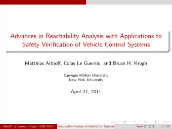 Advances in Reachability Analysis with Applications to  Safety Verification of Vehicle Control