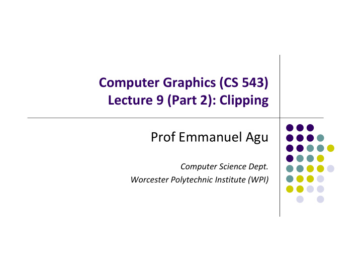 computer graphics cs 543 lecture 9 part 2 clipping prof
