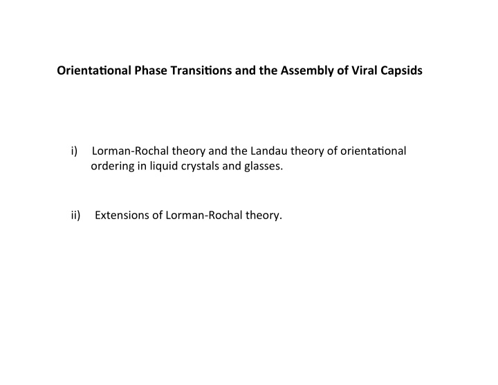 orienta onal phase transi ons and the assembly of viral