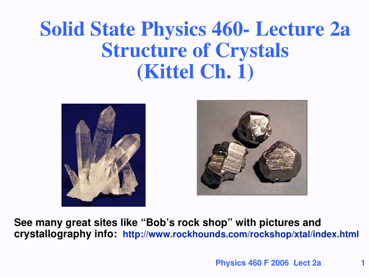 solid state physics 460 lecture 2a structure of crystals