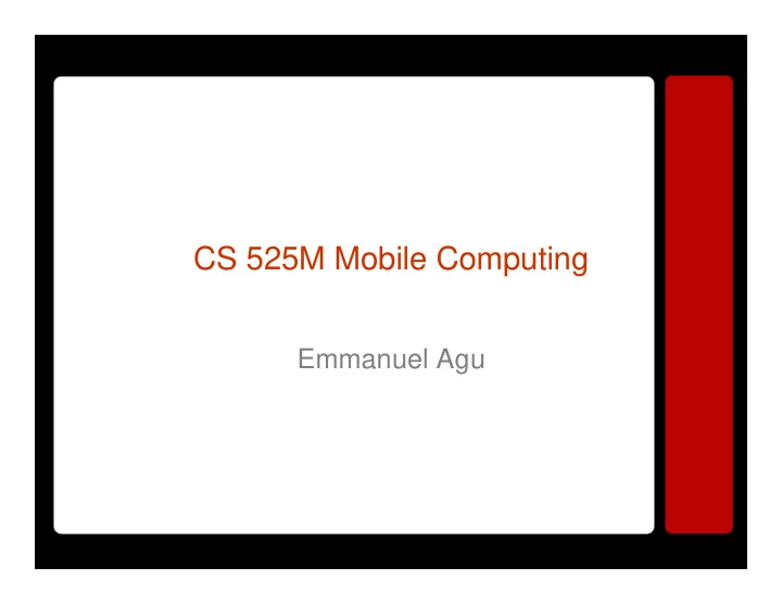 cs 525m mobile computing