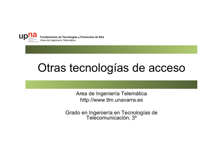 otras tecnolog as de acceso