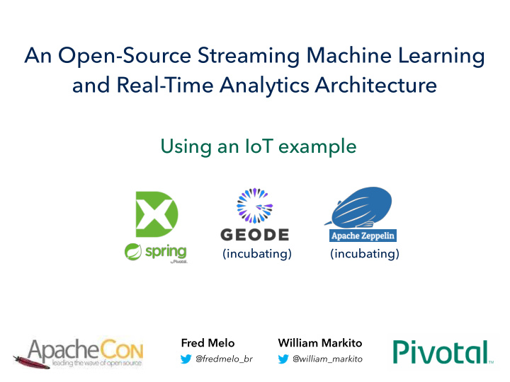 an open source streaming machine learning and real time