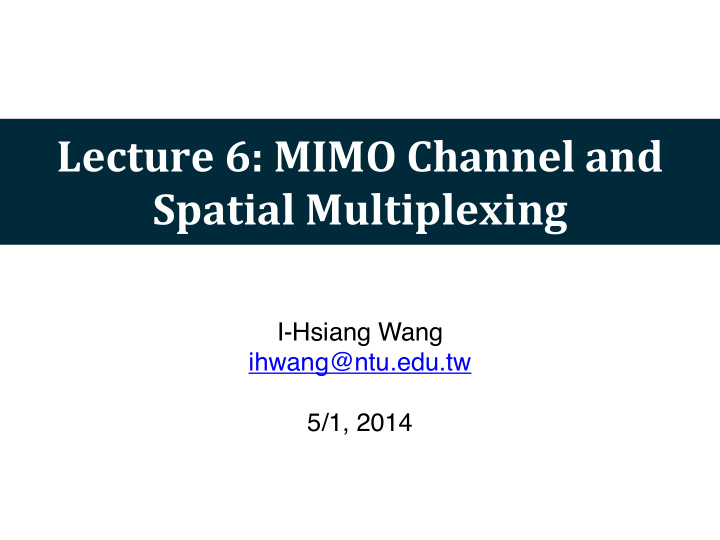 lecture 6 mimo channel and spatial multiplexing