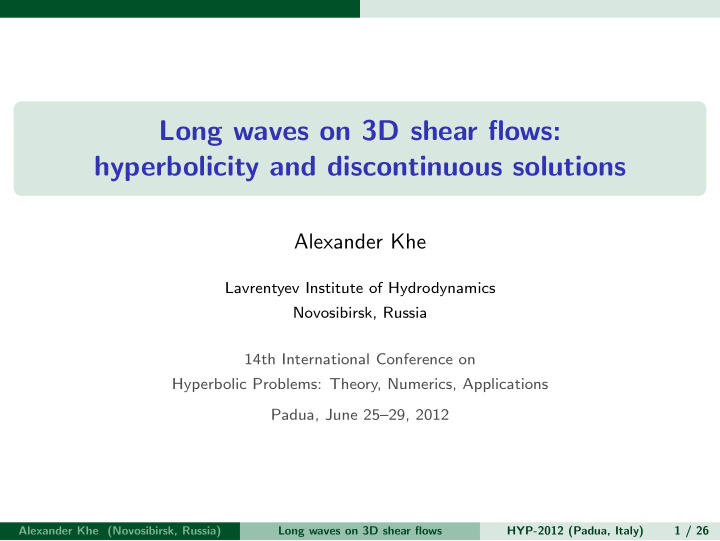 long waves on 3d shear flows hyperbolicity and
