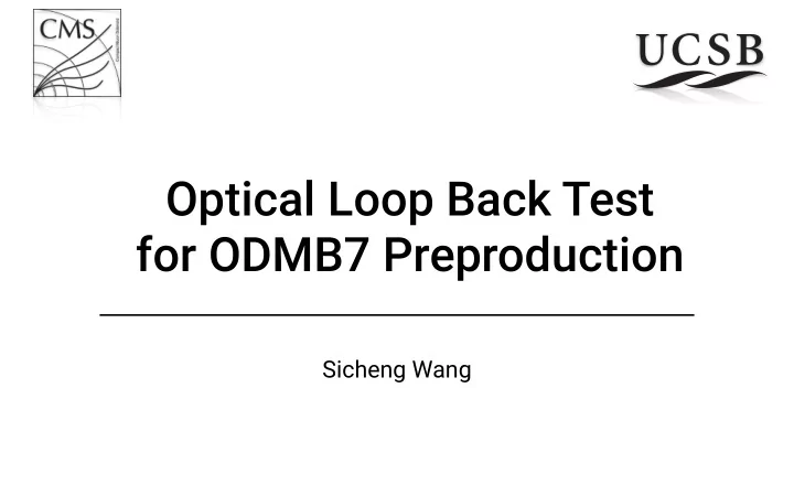 optical loop back test for odmb7 preproduction