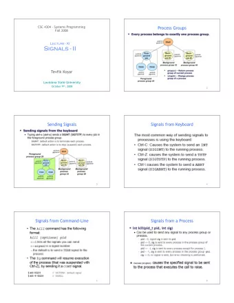 Signals - II Tevfik Ko  ar  Louisiana State University October 9 th , 2008  1  2  Sending