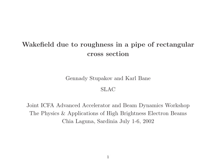 wakefield due to roughness in a pipe of rectangular cross