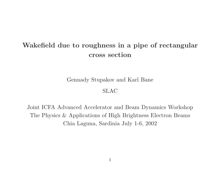 wakefield due to roughness in a pipe of rectangular cross