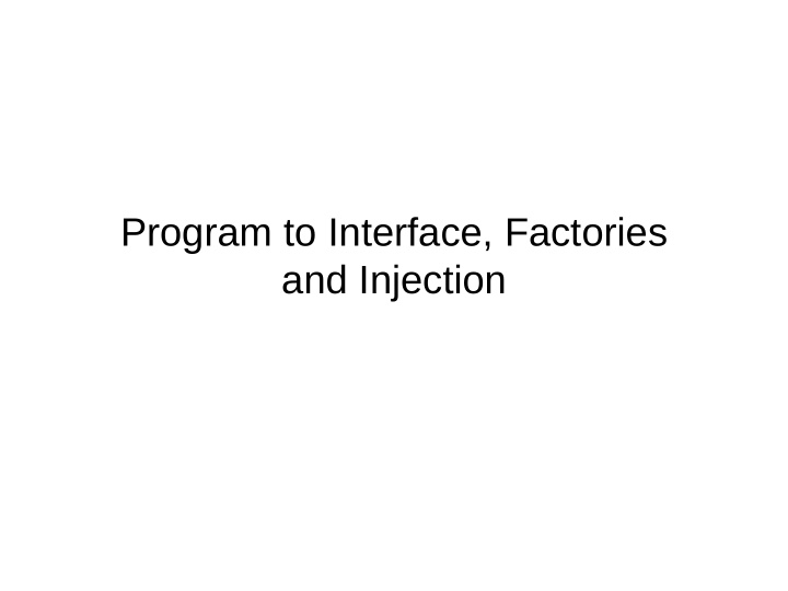 and injection program to an interface not an