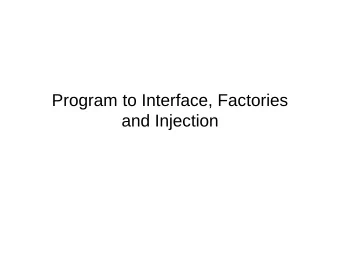 and Injection  Program to an Interface,  Not an Implementation Early in the WeatherStation