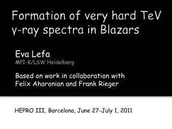 Eva Lefa  MPI-K/LSW Heidelberg  Based on work in collaboration with  Felix Aharonian and Frank