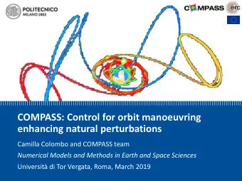 enhancing natural perturbations  Camilla Colombo and COMPASS team  Numerical Models and Methods in