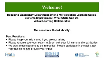 Welcome!  Reducing Emergency Department among MI Population Learning Series-  Systems Improvement-