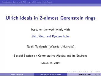 Ulrich ideals in 2-almost Gorenstein rings  based on the work jointly with  Shiro Goto and Ryotaro